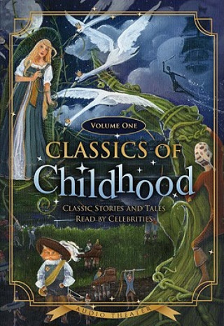 Classics of Childhood, Volume One