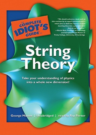 The Complete Idiot's Guide to String Theory