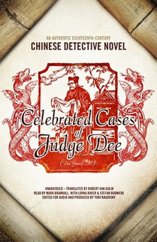 Celebrated Cases of Judge Dee: An Authentic Eighteenth-Century Chinese Detective Novel