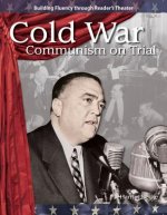 Cold War (the 20th Century): Communism on Trial
