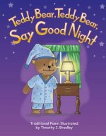 Teddy Bear, Teddy Bear, Say Goodnight