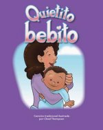 Quietito Bebito = Hush, Little Baby
