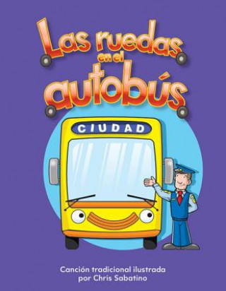 Las Ruedas En El Autobus (the Wheels on the Bus) Lap Book (Spanish Version) (La Transportacion (Transportation))