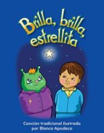 Brilla, Brilla, Estrellita = Twinkle, Twinkle, Little Star