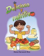 Delicioso y Nutritivo = Delicious and Nutritious