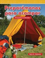 Preparemonos Para Acampar = Getting Ready to Camp