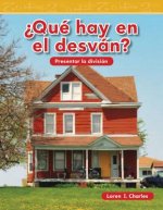 Que Hay en el Desvan? = What Is in the Attic?