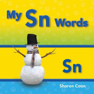 My Sn Words (More Consonants, Blends, and Digraphs)