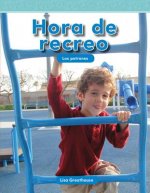 Hora de Recreo (Recess Time) (Spanish Version) (Nivel K (Level K))