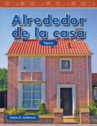 Alrededor de La Casa (Around Home) (Spanish Version) (Nivel K (Level K))