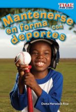 Mantenerse en Forma Con Deportes = Keeping Fit with Sports