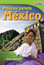 Proxima Parada: Mexico = Next Stop: Mexico