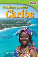 Proxima Parada: El Caribe = Next Stop: The Caribbean