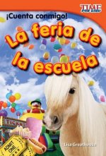 Cuenta Conmigo! La Feria de La Escuela (Count Me In! School Carnival) (Spanish Version) (Early Fluent Plus)