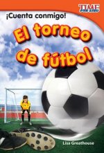 Cuenta conmigo! El torneo de f tbol (Count Me In! Soccer Tournament) (Spanish Version)