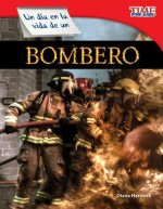 Un Dia en la Vida de un Bombero = A Day in the Life of a Firefighter
