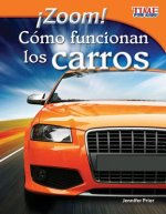 Zoom! Como Funcionan los Carros = Zoom! How Cars Move