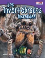 Los Invertebrados Increibles = Incredible Invertebrates