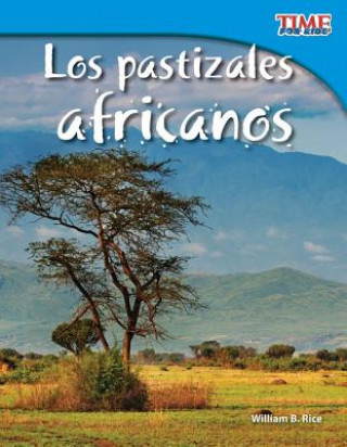 Los Pastizales Africanos = African Grasslands