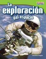 La Exploracion del Espacio (Space Exploration) (Spanish Version) (Fluent Plus)