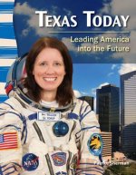 Texas Today: Leading America Into the Future