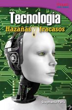 Tecnologia: Hazanas y Fracasos = Technology
