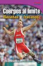Cuerpos al Limite: Hazanas y Fracasos = Bodies to the Limit