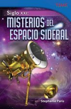 Siglo XXI: Misterios del Espacio Sideral = 21st Century