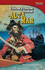 Chicas y Chicos Malos de Alta Mar (Bad Guys and Gals on the High Seas) (Spanish Version) (Challenging)