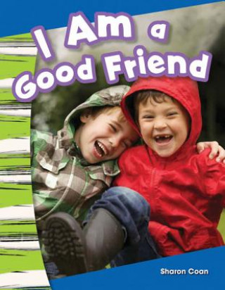 I Am a Good Friend (Content and Literacy in Social Studies Kindergarten)