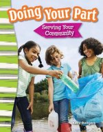 Doing Your Part: Serving Your Community (Content and Literacy in Social Studies Grade 3)
