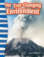 Our Ever-Changing Environment (Content and Literacy in Social Studies Grade 3)