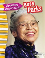 Amazing Americans: Rosa Parks (Content and Literacy in Social Studies Grade 3)