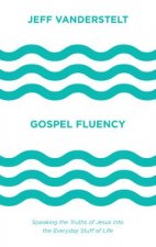 Gospel Fluency