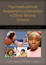 Psychoeducational Assessment and Intervention for Ethnic Minority Children: Evidence-Based Approaches