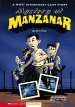 Mystery at Manzanar: A WWII Internment Camp Story