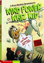 Wind Power Whiz Kid: A Buzz Beaker Brainstorm