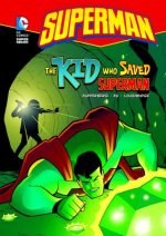 Superman: The Kid Who Saved Superman
