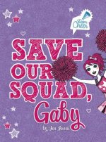 Save Our Squad, Gaby: #7