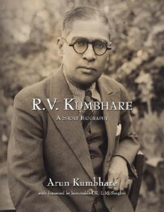 R.V. Kumbhare, a Short Biography