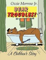 Bear Troubles