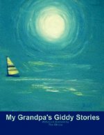 My Grandpa's Giddy Stories