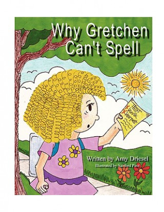 Why Gretchen Can't Spell
