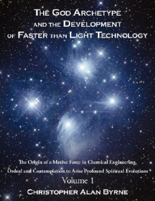 God Archetype and the Development of Faster Than Light Technology