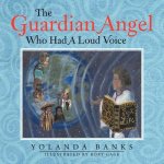 Guardian Angel Who Had A Loud Voice