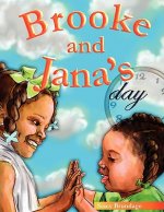 Brooke and Jana's Day