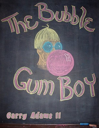 Bubble Gum Boy