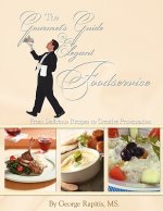 Gourmet's Guide to Elegant Foodservice