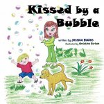 Kissed by a Bubble