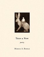 Then and Now